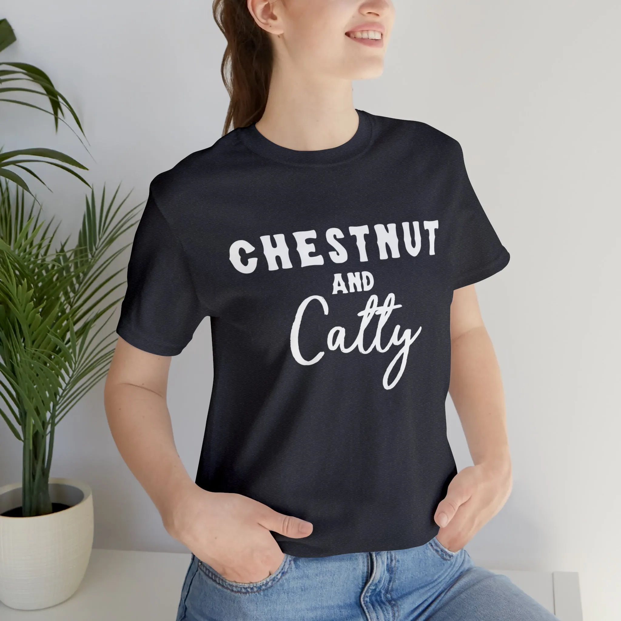 Chestnut & Catty Short Sleeve Tee