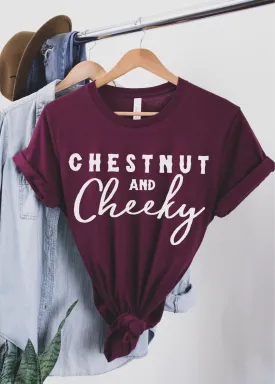 Chestnut & Cheeky Short Sleeve Tee