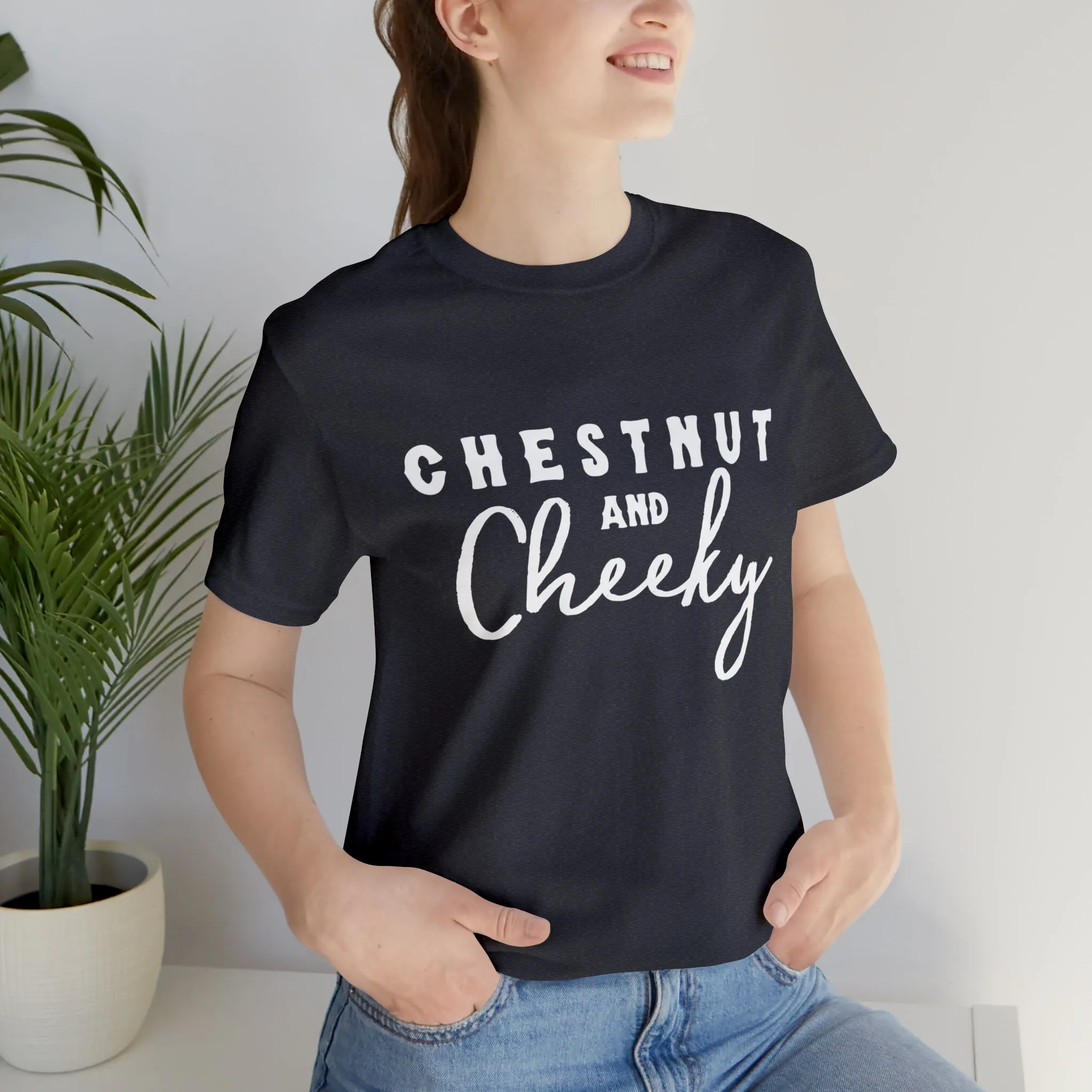 Chestnut & Cheeky Short Sleeve Tee