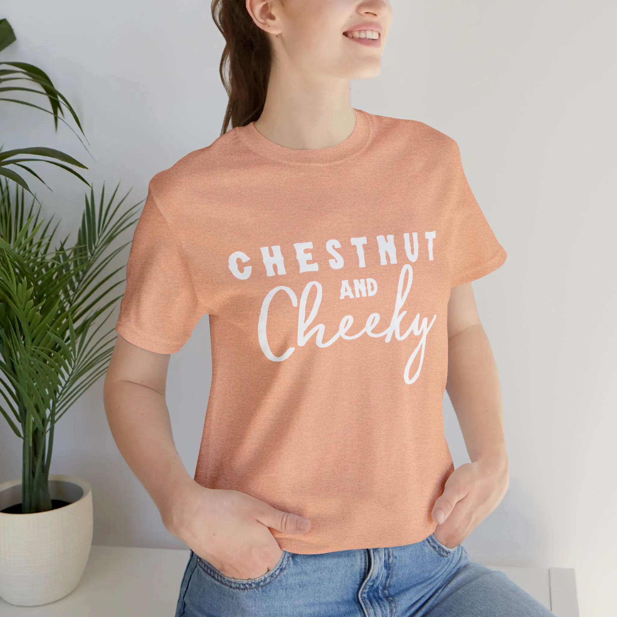 Chestnut & Cheeky Short Sleeve Tee