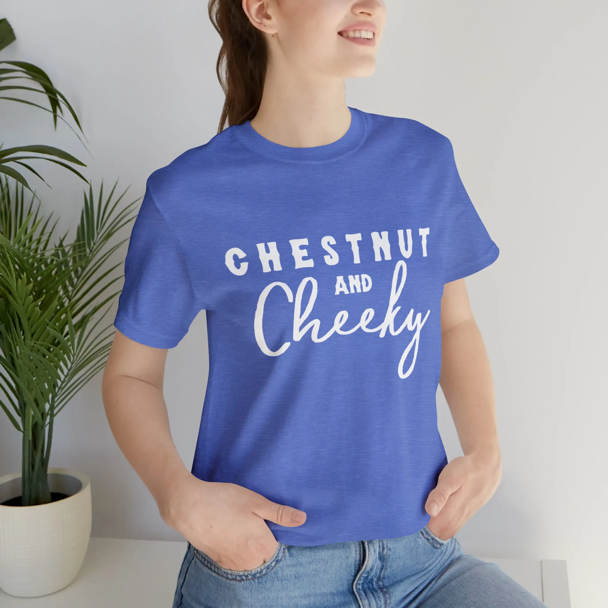 Chestnut & Cheeky Short Sleeve Tee