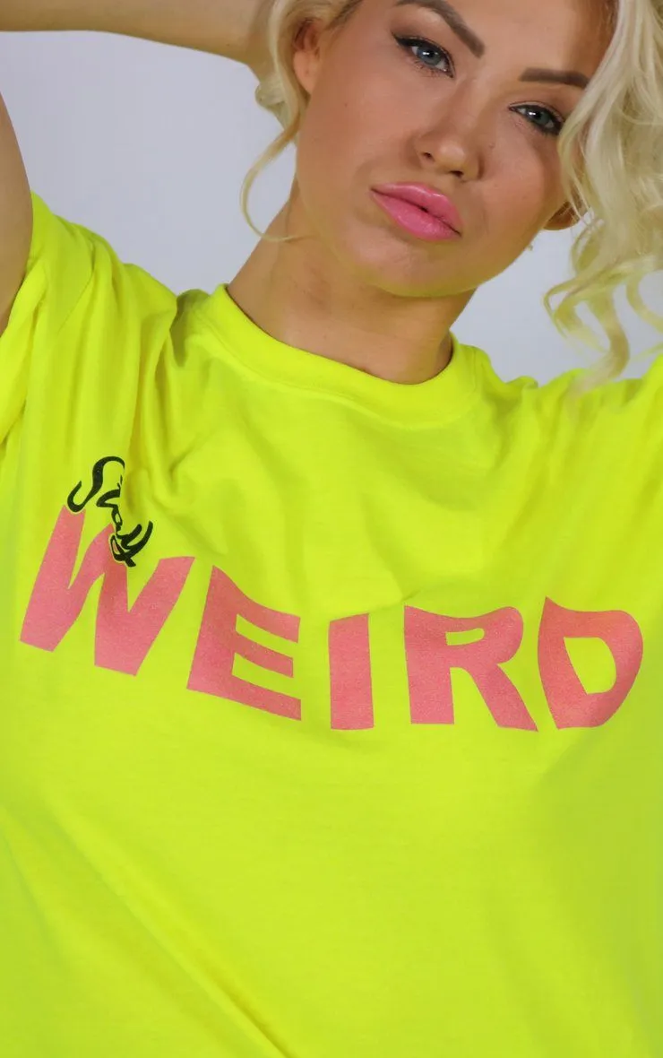 Glow Stick Yellow Stay Weird T-Shirt