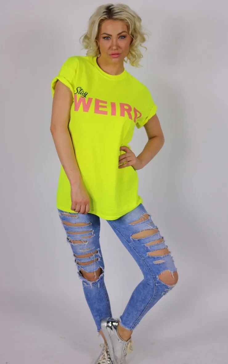 Glow Stick Yellow Stay Weird T-Shirt